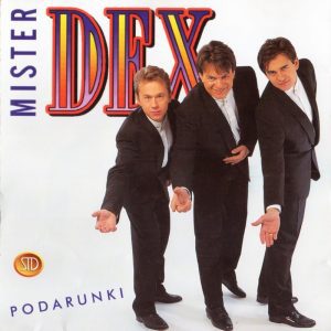 MISTER DEX - Ech życie życie