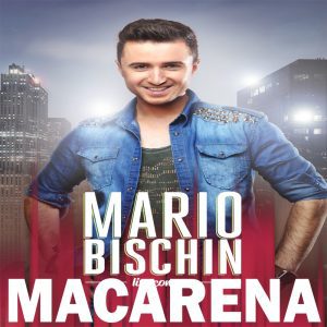MARIO BISCHIN - Macarena