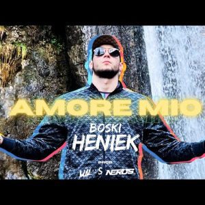 BOSKI HENIEK - Amore Mio