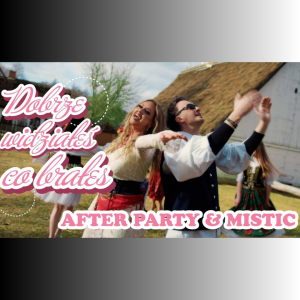 AFTER PARTY feat. MISTIC - Dobrze wiedziałeś co brałeś