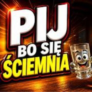 WOYT - Pij bo się ściemnia