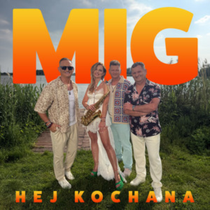 MIG - Hej Kochana