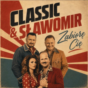 CLASSIC feat. SŁAWOMIR - Zabiorę Cię